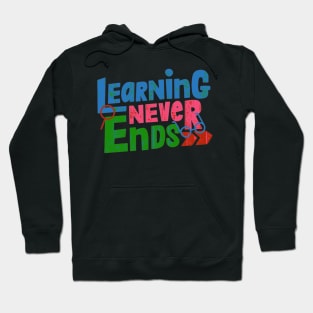 Learning never ends Hoodie